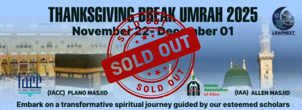 Thanks giving 2025 Umrah - Plano and Allen